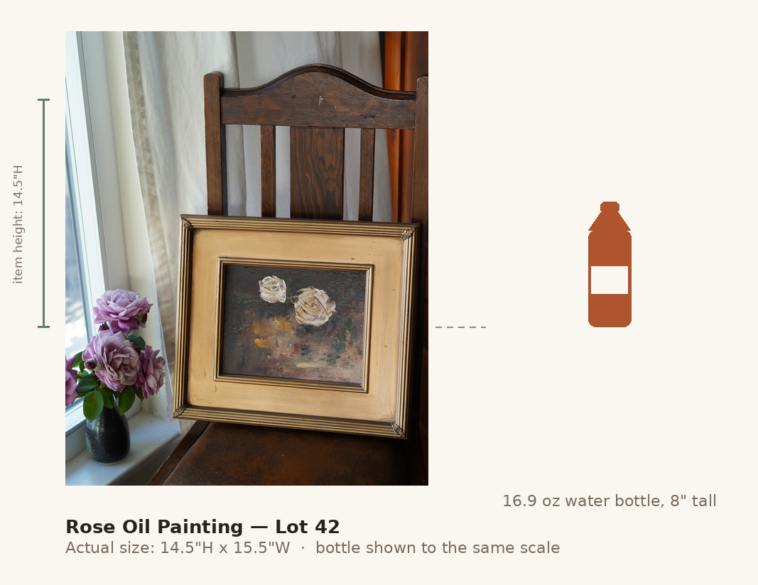 Rose Oil Painting — Lot 42, shown to scale next to a water bottle
